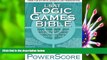 FREE [DOWNLOAD] LSAT Logic Games Bible: A Comprehensive System for Attacking the Logic Games