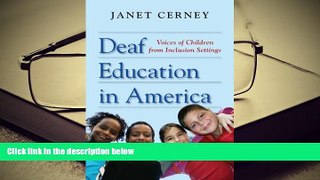 Audiobook  Deaf Education in America: Voices of Children from Inclusion Settings Full Book