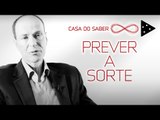 É POSSÍVEL PREVER A SORTE? | LUIZ ALBERTO HANNS