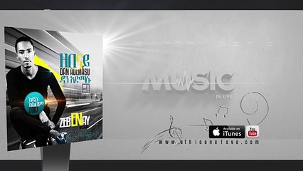 Ethiopian Dan Admasu - Keftosh endalay - (Official Audio Video) - New Ethiopian Music 2015