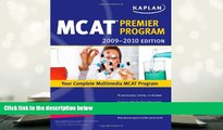 READ book Kaplan MCAT 2009-2010 Premier Program (Kaplan MCAT Premier Program (W/CD)) Kaplan Trial