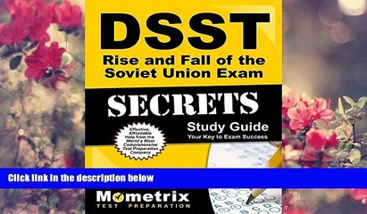 READ book DSST Rise and Fall of the Soviet Union Exam Secrets Study Guide: DSST Test Review for