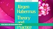 READ book Theory and Practice Jurgen Habermas Trial Ebook
