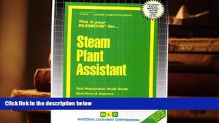 READ book Steam Plant Assistant(Passbooks) (Career Examination Passbooks) Jack Rudman For Ipad