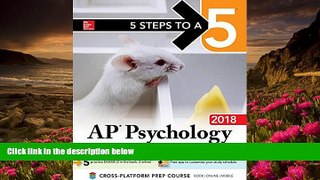 READ book 5 Steps to a 5 AP Psychology 2018 edition Laura Lincoln Maitland Full Book