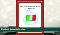 Download [PDF]  The Best Ever Book of Italian Jokes: Lots and Lots of Jokes Specially Repurposed