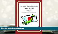 Read Online The Best Ever Book of Japanese Jokes: Lots and Lots of Jokes Specially Repurposed for