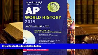 FREE [DOWNLOAD] Kaplan AP World History 2015: Book + Online + DVD (Kaplan Test Prep) Patrick