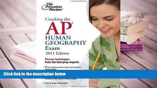 READ book Cracking the AP Human Geography Exam, 2011 Edition (College Test Preparation) Princeton