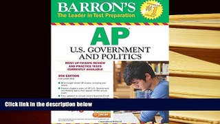 READ book Barron s AP U.S. Government and Politics, 9th Edition (Barron s AP United States