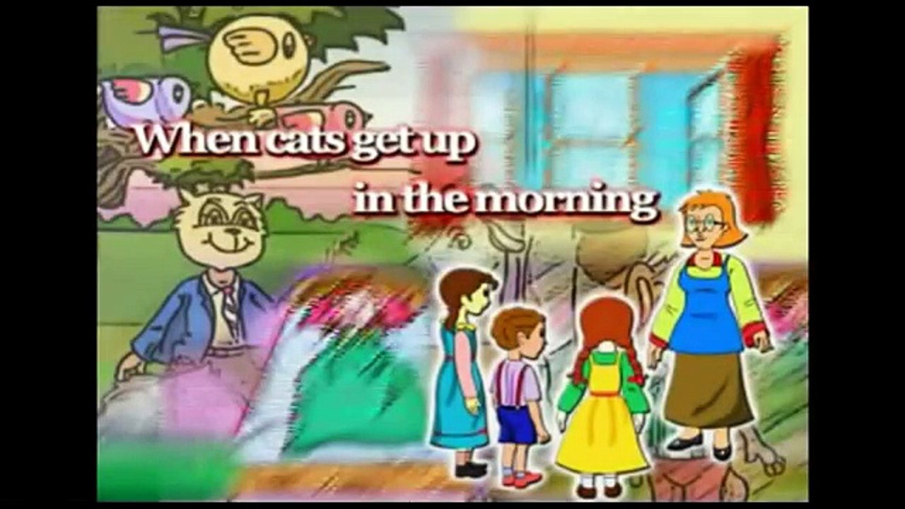 When Cats Get Up In The Morning - Nursery Rhymes