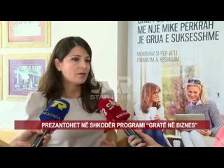 PREZANTOHET NË SHKODËR PROGRAMI “GRATË NË BIZNES”