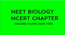 NEET BIOLOGY NCERT CHAPTER- 2/XII