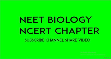 NEET BIOLOGY NCERT CHAPTER- 2/XII