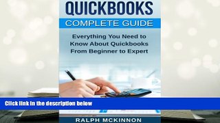Popular Book  Quickbooks: The QuickBooks Complete Beginner s Guide - Learn Everything You Need To