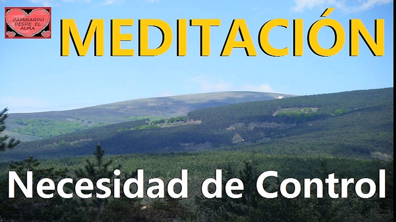 MEDITACIÓN para Necesidad de Control.