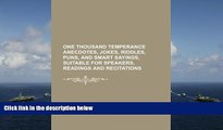 Audiobook  One Thousand Temperance Anecdotes, Jokes, Riddles, Puns, and Smart Sayings, Suitable