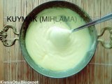 KUYMAK (MIHLAMA) TARİFİ