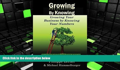 Popular Book  Growing by Knowing: Growing Your Business by Knowing Your Numbers  For Kindle