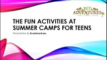The Fun Activities at Summer Camps for Teens