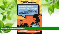 FREE [DOWNLOAD] Rhode Island School of Design: Off the Record (College Prowler) (College Prowler: