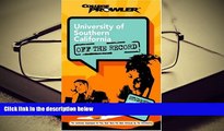 READ book University of Southern California: Off the Record (College Prowler) (College Prowler: