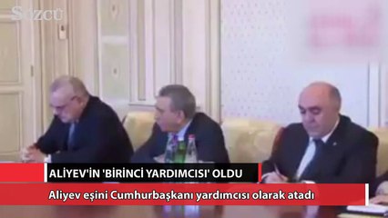 Eşi İlham Aliyev’in ’birinci yardımcısı’ oldu