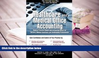 Popular Book  Healthcare and Medical Office Accounting: Medical Practice Finance and Accounting