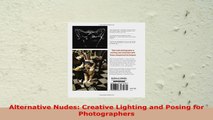 READ ONLINE  Alternative Nudes Creative Lighting and Posing for Photographers