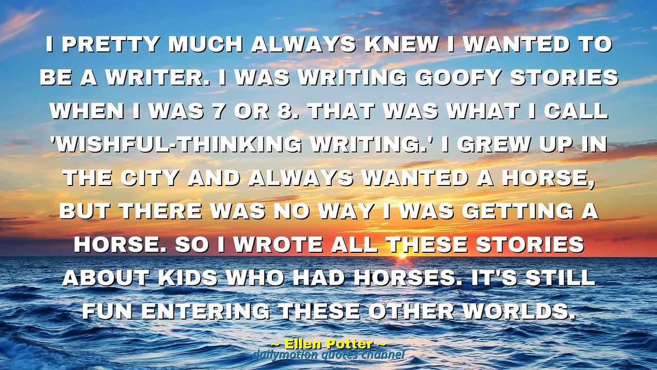 Ellen Potter Quotes