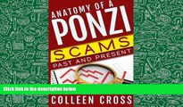 Best Ebook  Anatomy of a Ponzi: Scams Past and Present  For Trial