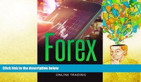 Popular Book  Forex: Forex Trading Strategy to Make Money in Online Trading (Forex, Forex Trading,