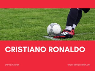 Daniel Caskey - Learn More About Cristiano Ronaldo