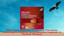READ ONLINE  Differential Diagnosis for Physical Therapists Screening for Referral 4e Differential