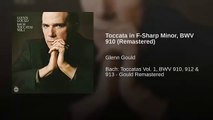 Glenn Gould - Bach's Toccatas - BWV 910, 911, 912 - Remastered Version_1