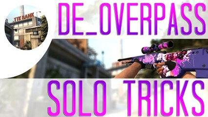 DE_OVERPASS TRICKS TOP 10 [SOLO] #CSGO