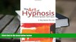 READ ONLINE  The Art of Hypnosis: Mastering Basic Techniques PDF [DOWNLOAD]