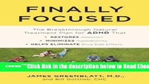 Read Finally Focused: The Breakthrough Natural Treatment Plan for ADHD That Restores Attention,
