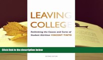 BEST PDF  Leaving College: Rethinking the Causes and Cures of Student Attrition Vincent Tinto For
