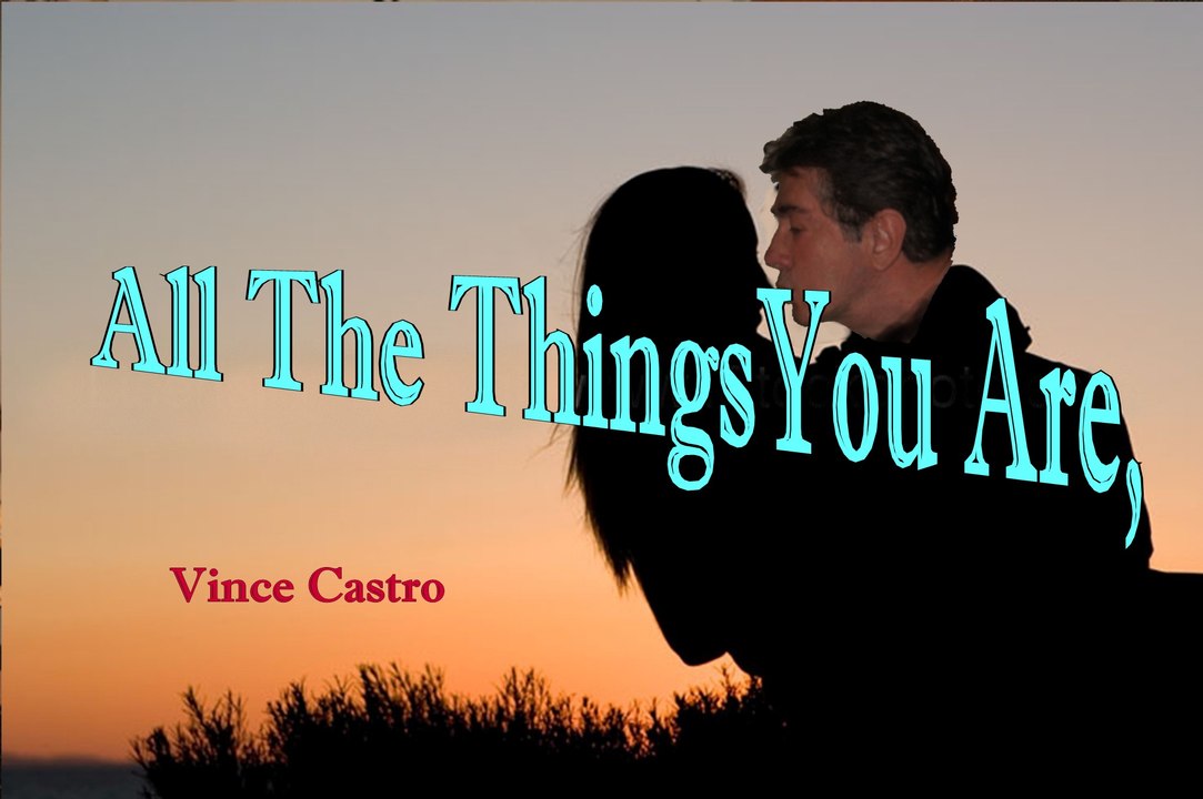 All The Things You Are.  Vince Castro__x264