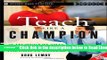 Read Teach Like a Champion: 49 Techniques that Put Students on the Path to College Popular Book