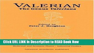 PDF [FREE] Download Valerian: The Genus Valeriana (Medicinal and Aromatic Plants - Industrial
