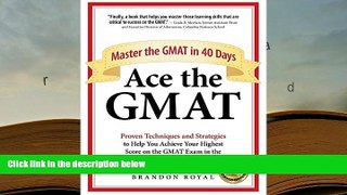 Popular Book  Ace the GMAT: Master the GMAT in 40 Days  For Kindle
