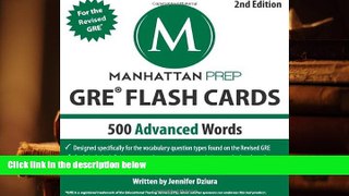 Best Ebook  500 Advanced Words: GRE Vocabulary Flash Cards (Manhattan Prep GRE Strategy Guides)