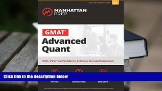 Best Ebook  GMAT Advanced Quant: 250+ Practice Problems   Bonus Online Resources (Manhattan Prep