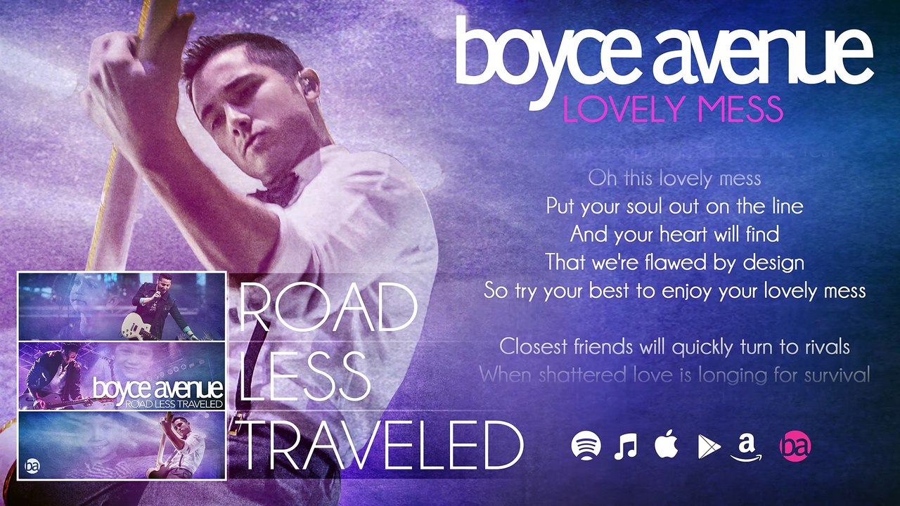 Boyce Avenue - Lovely Mess (Lyric Video) on Spotify & iTunes