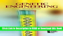 Free PDF Download Genetic Engineering (Opposing Viewpoints (Library)) Audiobook Free