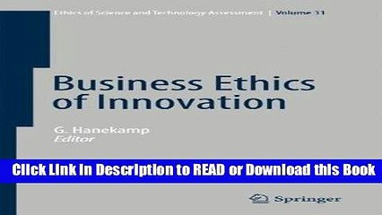 PDF Online Business Ethics of Innovation (Ethics of Science and Technology Assessment) Online PDF