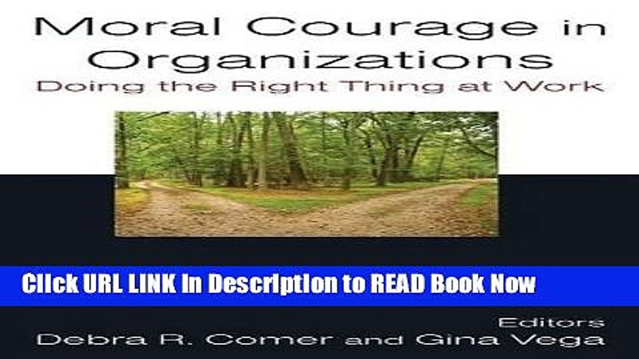 Best PDF Moral Courage in Organizations: Doing the Right Thing at Work Online PDF