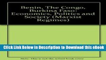 Free ePub Benin/the Congo/Burkina Faso: Economics, Politics and Society (Marxist Regimes Series)
